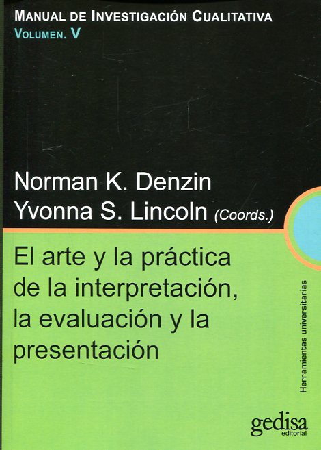 El arte y la práctica de la interpretación, la evaluación y la presentación. 9788497843126