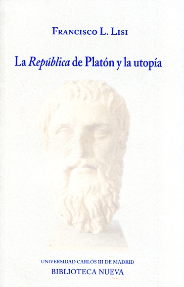 La República de Platón y la Utopía. 9788416938193