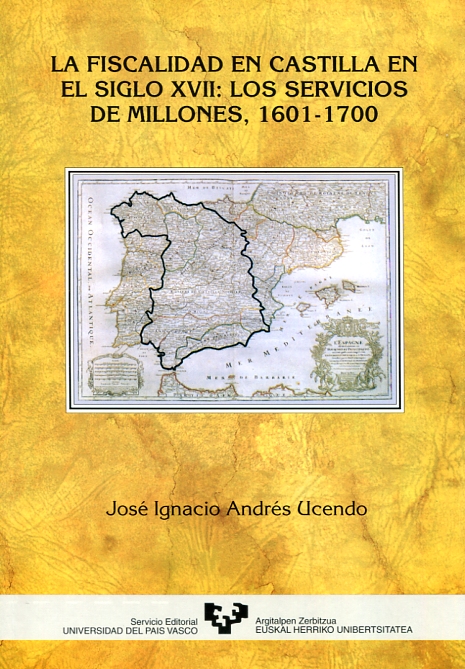 La fiscalidad en Castilla en el siglo XVII:. 9788483731642