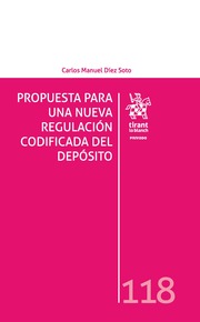 Propuesta para una nueva regulación codificada del depósito. 9788491199496