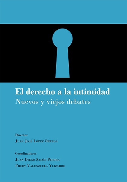 El derecho a la intimidad. 9788491480709