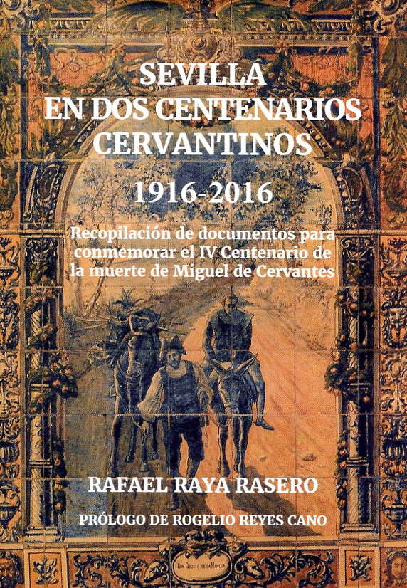 Sevilla en dos centenarios cervantinos 1916-2016. 9788494539107