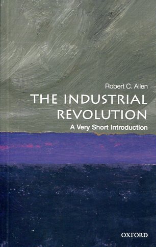 The Industrial Revolution. 9780198706786