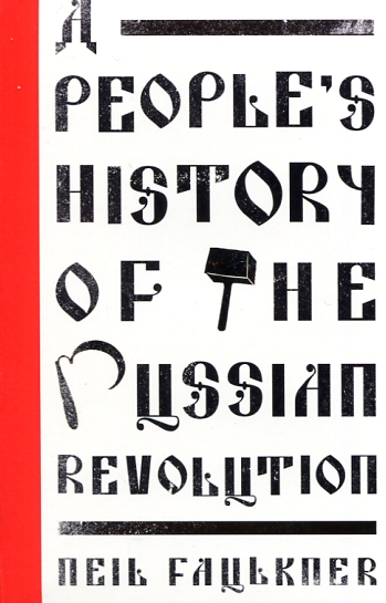 A people's history of the Russian Revolution. 9780745399034