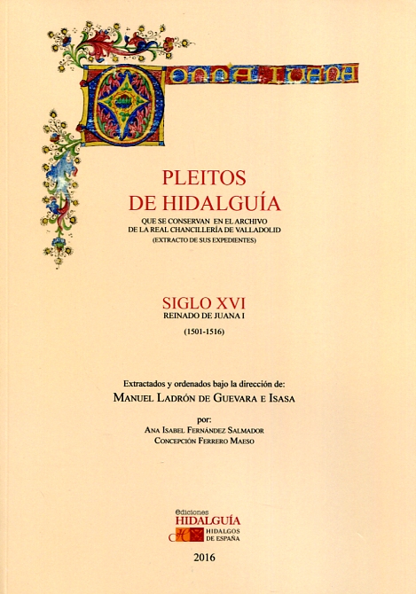 Pleitos de Hidalguía que se conservan en el Archivo de la Real Chancillería de Valladolid (extracto de sus expedientes). 9788494405549