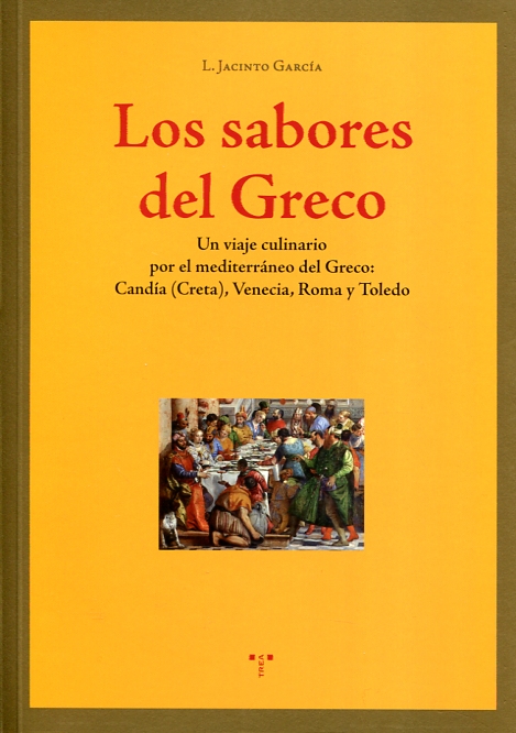 Los sabores del Greco. 9788497049757