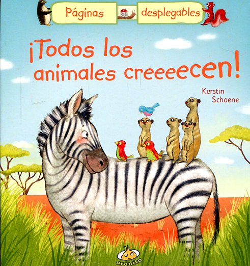 ¡Todos los animales creeeecen!