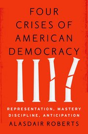 Four crises of American democracy