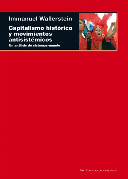 Capitalismo histórico y movimientos antisistémicos. 9788446013525