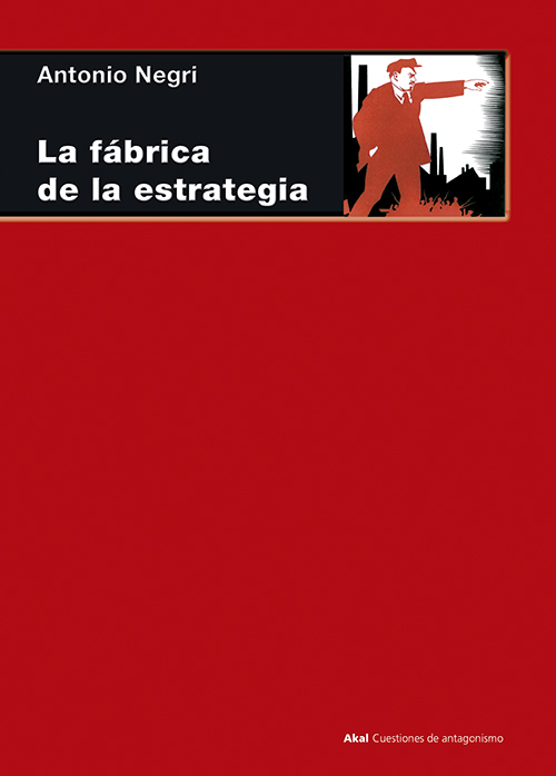 La fábrica de la estrategia. 9788446018292