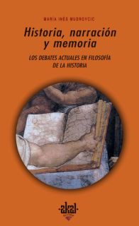 Historia, narración y memoria. 9788446020639
