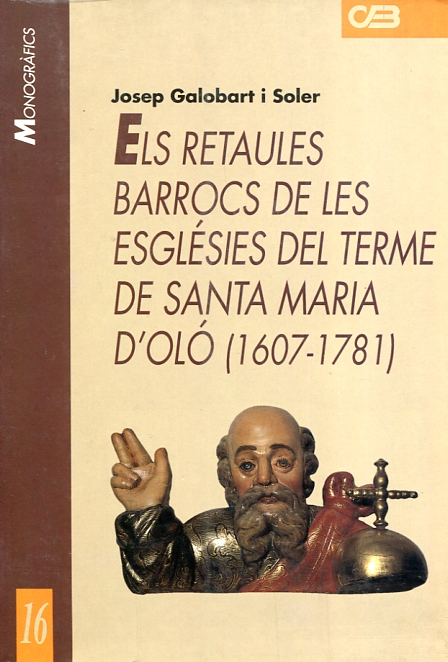 Els retaules barrocs de les esglesies del terme de Santa Maria D'Oló. 9788487618253