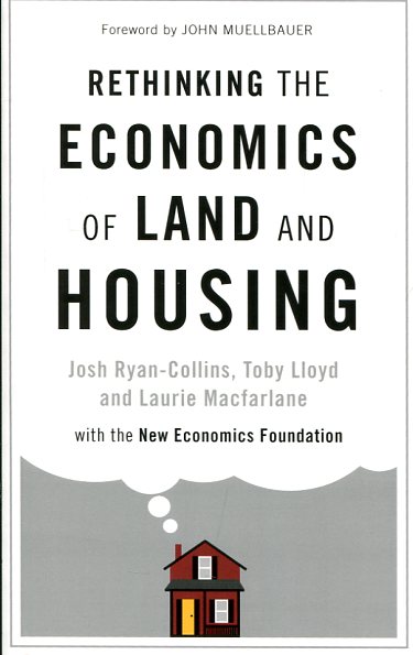 The rethinking the economics of land and housing. 9781786991188