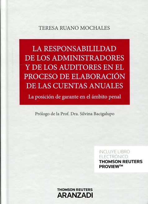 La responsabilidad de los administradores y de los auditores en el proceso de elaboración de las cuentas anuales