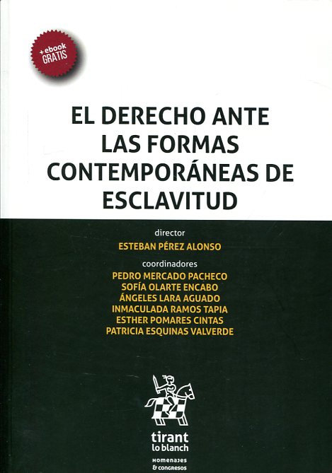 El Derecho ante las formas contemporáneas de esclavitud. 9788491196822