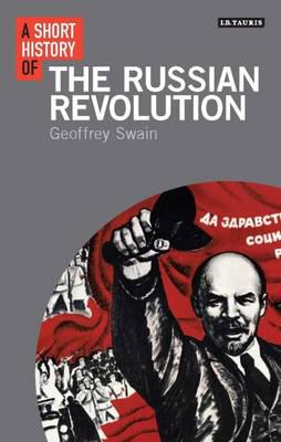 A short history of the Russian Revolution. 9781780767932