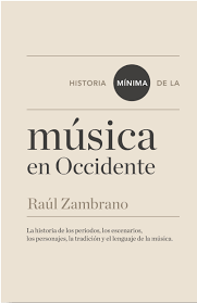 Historia mínima de la Música en Occidente. 9788415832003