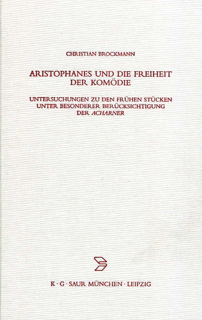 Aristophanes und die Freiheit der Komödie. 9783598777295