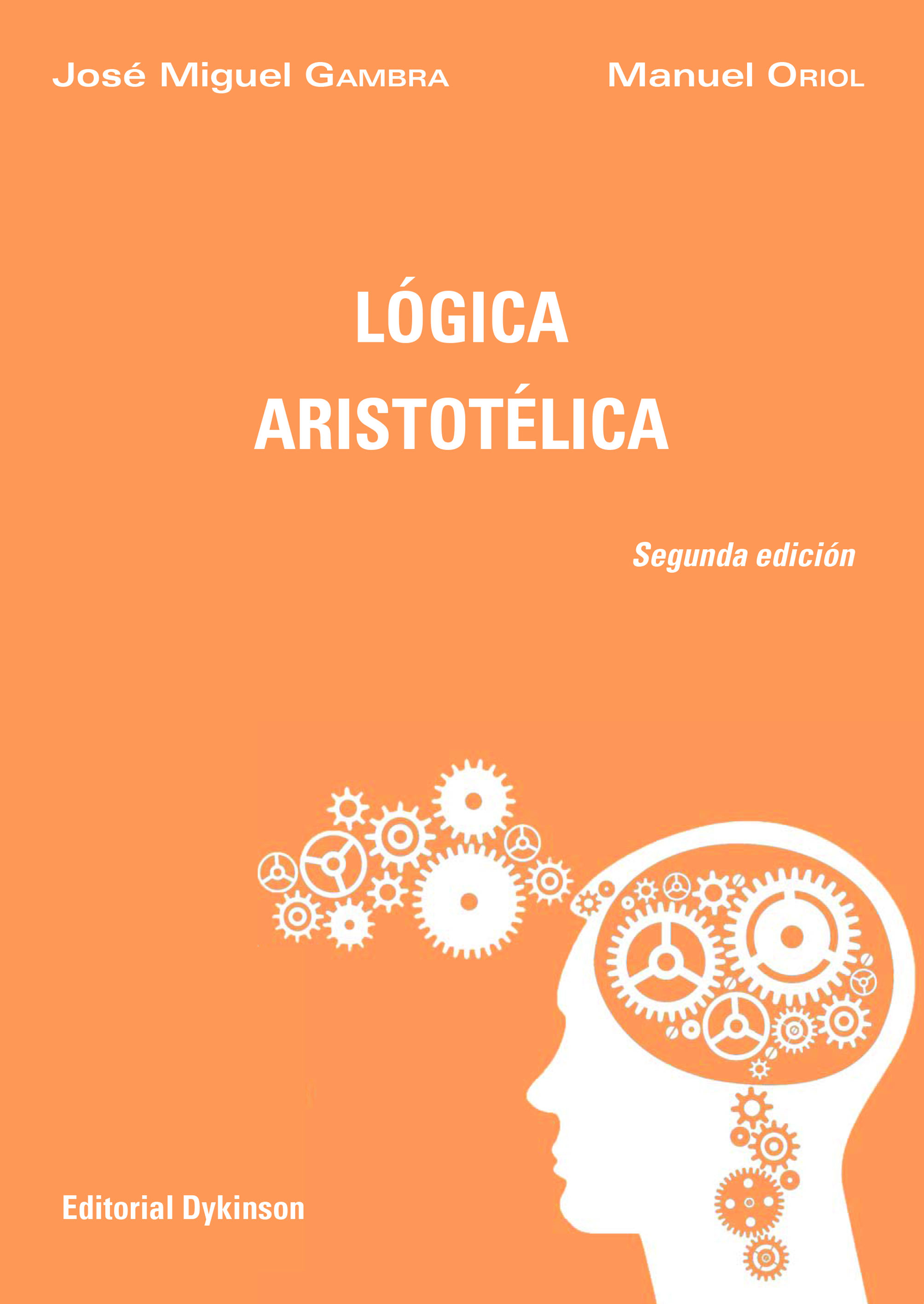 Libro: Lógica aristotélica - 9788490854952 - Gambra, José Miguel - Oriol  Salgado, Manuel - · Marcial Pons Librero