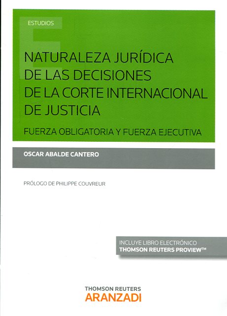 Naturaleza jurídica de las decisiones de la Corte Internacional de Justicia