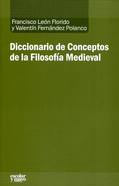 Diccionario de conceptos de Filosofía Medieval. 9788416020843