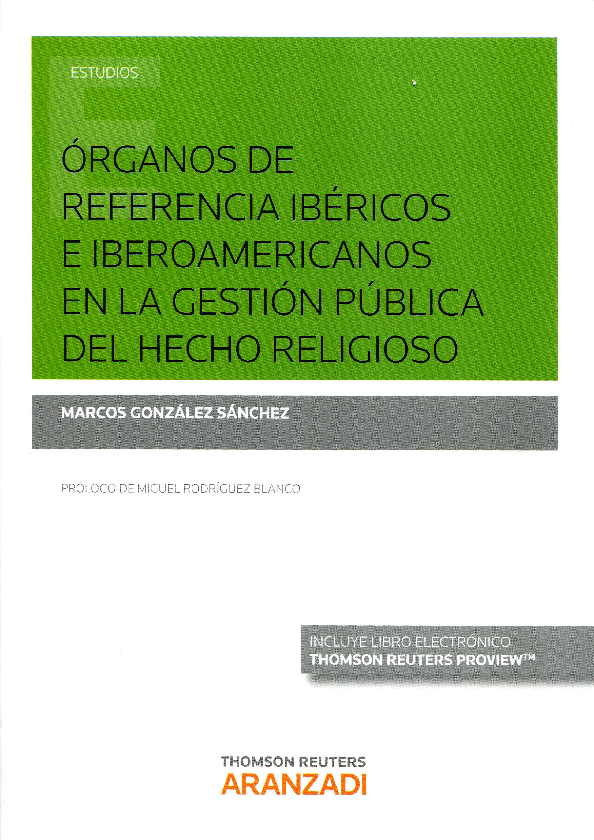 Órganos de referencia ibéricos e iberoamericanos en la gestión pública del hecho religioso