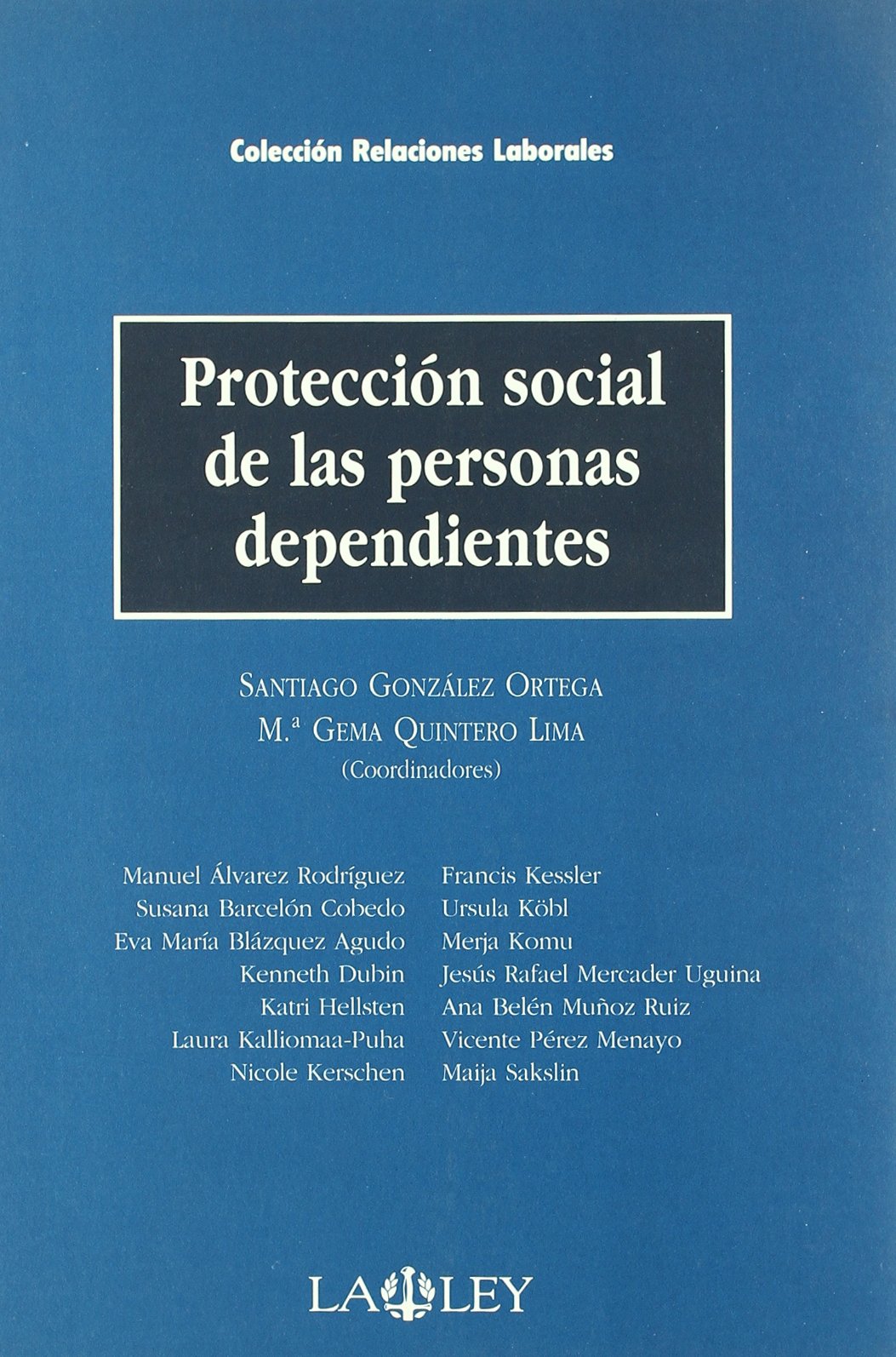 Protección social de las personas dependientes. 9788497255639