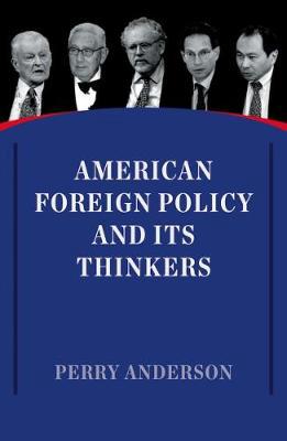 American foreign policy and its thinkers. 9781786630483