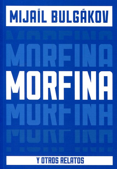 Morfina y otros cuentos