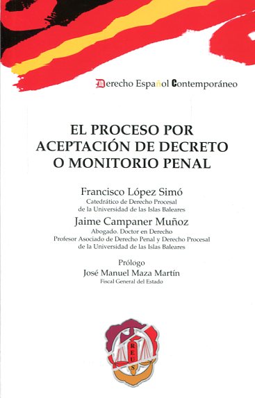 El proceso por aceptación de decreto o monitorio penal. 9788429019643