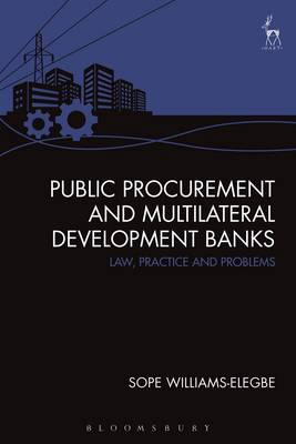 Public procurement and multilateral development banks. 9781849460217