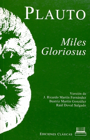Miles gloriosus. 9788478821815