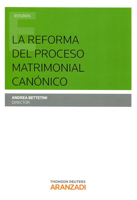 La reforma del proceso matrimonial canónico