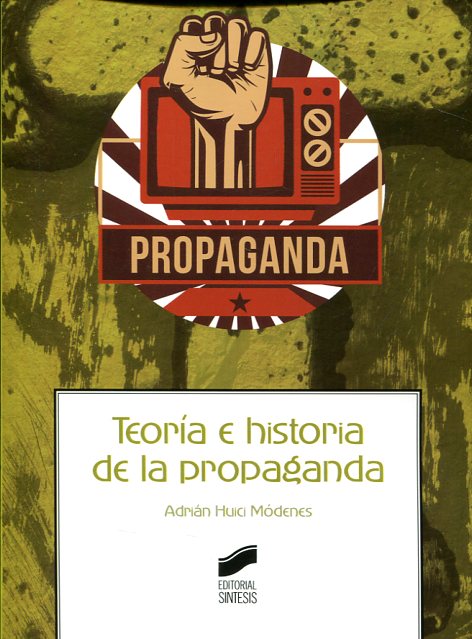 Teoría e historia de la propaganda