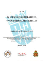 Actas IV Jornadas de Heráldica y Vexilología Municipales