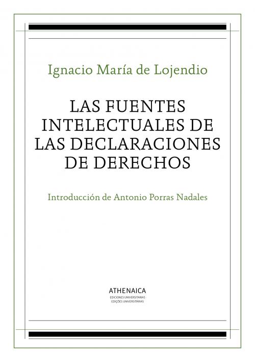 Las fuentes intelectuales de las declaraciones de derechos. 9788416770458