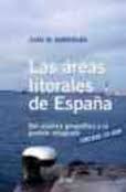 Las áreas litorales de España. 9788434480704