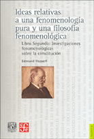 Ideas relativas a una fenomenología pura y una filosofía fenomenológica. 9789703226665