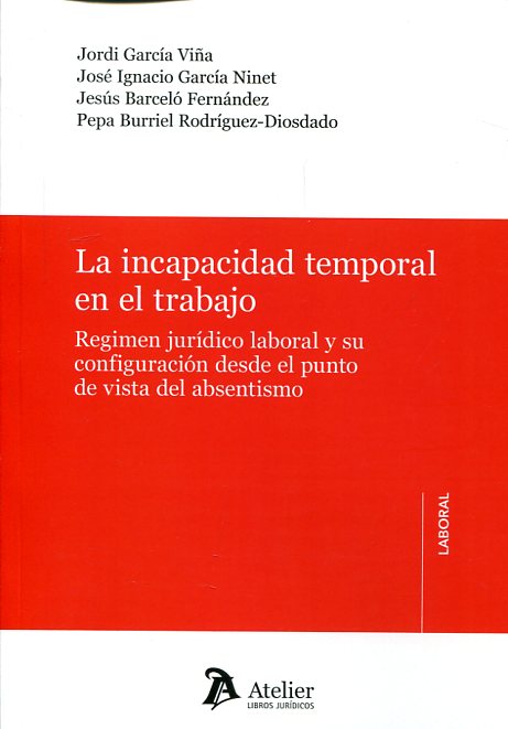 La incapacidad temporal en el trabajo. 9788416652433