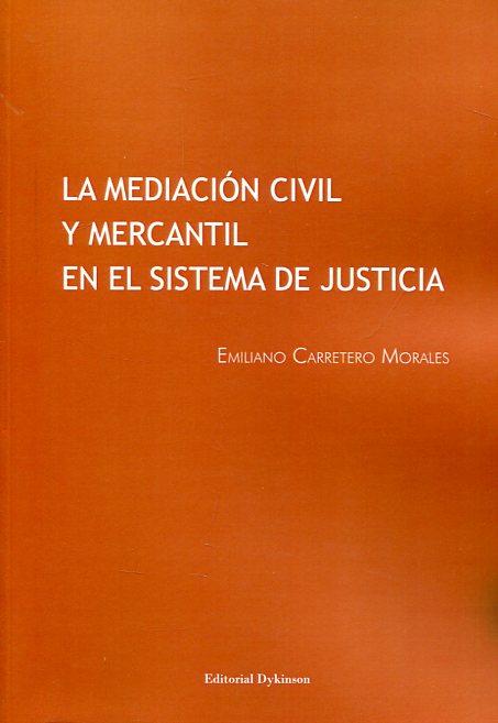 La mediación civil y mercantil en el sistema de justicia