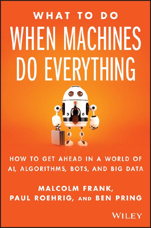 What to do when machines do everything . 9781119278665