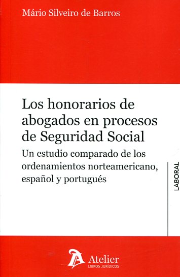 Los honorarios de abogados en procesos de Seguridad Social. 9788416652501
