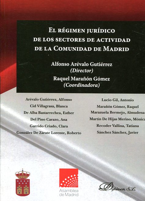 El régimen jurídico de los sectores de actividad de la Comunidad de Madrid. 9788491481423