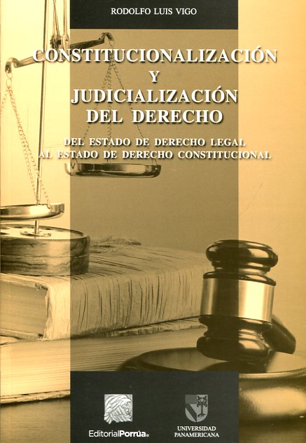 Constitucionalización y judicialización del Derecho