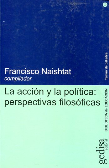 La acción y la política. 9788474329612