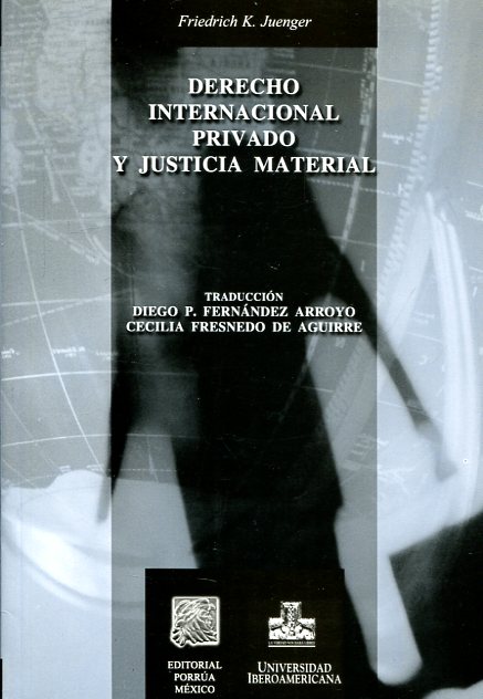 Derecho internacional privado y justicia material. 9789700766355