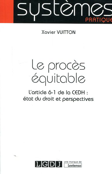 Le procès équitable. 9782275046594