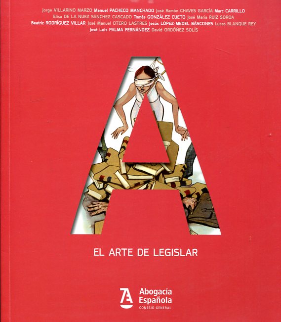 El arte de legislar. El arte de sentenciar. 9788461765690