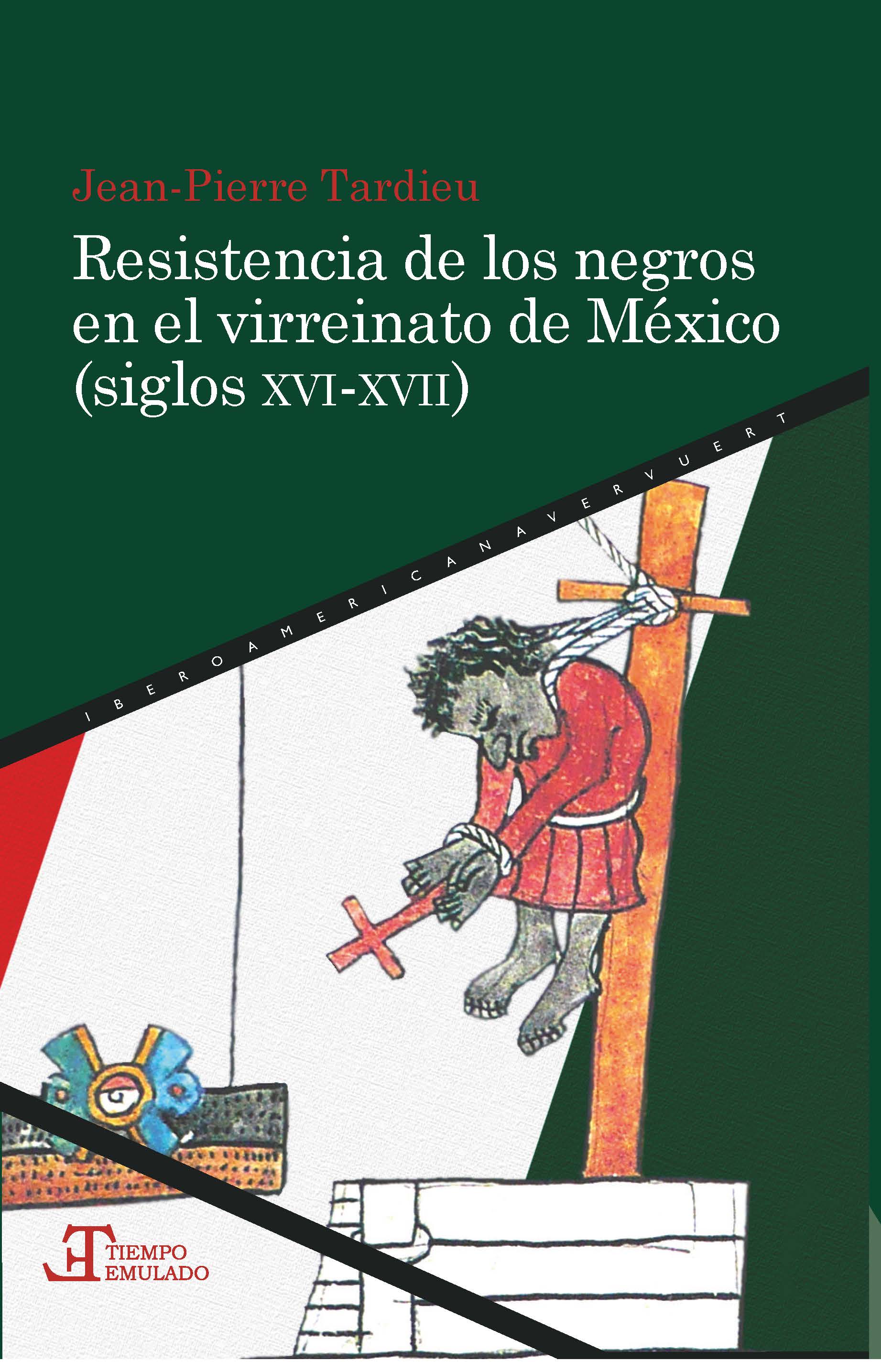 Resistencia de los negros en el virreinato de México. 9788484894711
