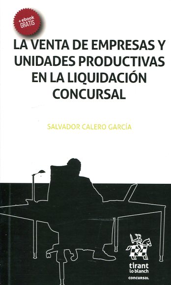 La venta de empresas y unidades productivas en la liquidación concursal